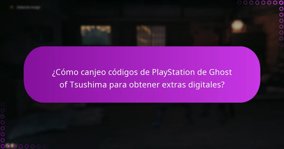 ¿Qué debo hacer para verificar mis códigos de PlayStation de Ghost of Tsushima?