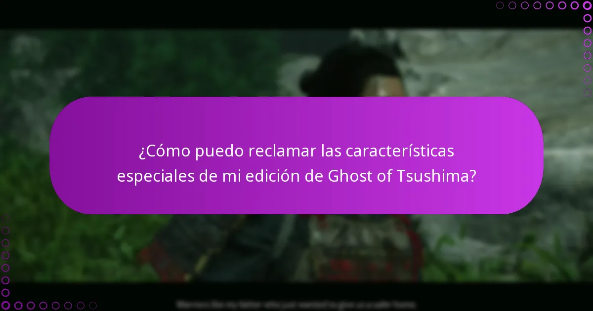 ¿Cuáles son los criterios de elegibilidad para el contenido de la edición de Ghost of Tsushima?
