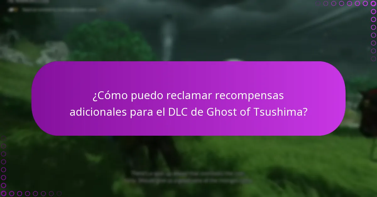 ¿Cuáles son los requisitos de elegibilidad para los bonos DLC de Ghost of Tsushima?