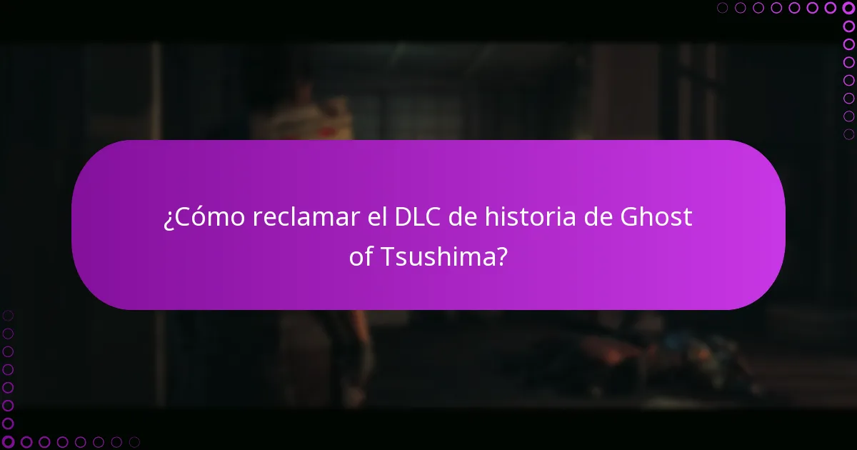 ¿Cómo reclamar el DLC de historia de Ghost of Tsushima?