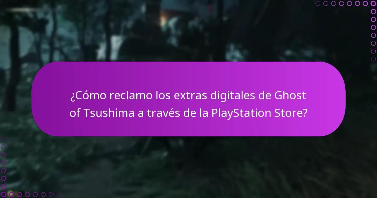 ¿Qué debo hacer si encuentro problemas al reclamar mis extras digitales?